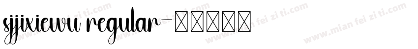 sjjixiewu regular字体转换